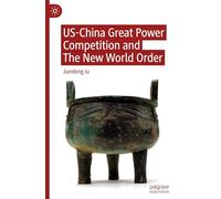 US-China Great Power Competition and The New World Order