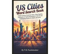US Cities Word Search Book: Explore Famous American Cities, State Capitals, Landmarks & Travel Destinations in 55 Fun and Challenging Puzzles for Adults and Teens