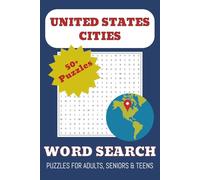 US Cities Word Search Puzzle Book: Word Searches with Easy to Read Print about United States, Cities, and Towns | 6x9 inches, 110 pages | 50+ Puzzles... Gifts for Vacations, Holidays and Free Times