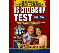US Citizenship Test for Seniors 2026-2027: Examen de Ciudadanía Americana para Personas Mayores | The 20 Official USCIS Questions for the 65/20 Rule | English + Español · Extra Large Print