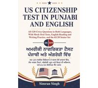 US Citizenship Test in Punjabi and English: All 128 Civics Questions in Both Languages, With the 65/20 Senior Set for Older Applicants