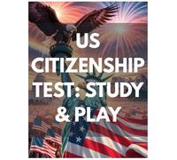 US CITIZENSHIP TEST: STUDY & PLAY: Fill in the Blanks & Word Search Activity Book