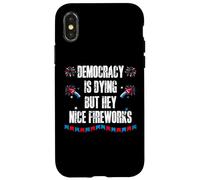 US Democracy is Dying But Hey Nice Fireworks 4th of July USA Carcasa para iPhone X/XS