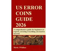 US ERROR COINS GUIDE 2026