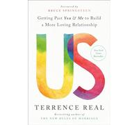 Us: Getting Past You and Me to Build a More Loving Relationship (Goop Press)