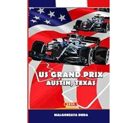 US GRAND PRIX AUSTIN, TEXAS 2025: Ihr kompletter Fan-Guide zur Formel 1 in Austin, Texas - Tickets, Reiseroute, Sehenswürdigkeiten und Insider-Tipps für das Rennwochenende