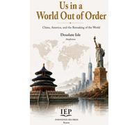 Us in a World Out of Order: China, America, and the Remaking of the World