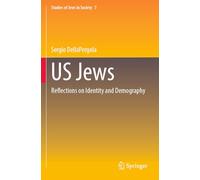 US Jews: Reflections on Identity and Demography: 7 (Studies of Jews in Society)