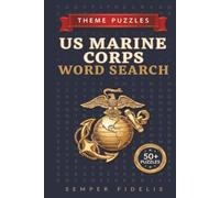 US Marine Corps Word Search: Military-Themed Word Search Puzzles Featuring Marine Corps Ranks, Bases, Equipment, and Traditions