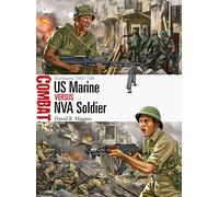US Marine vs NVA Soldier: Vietnam 1967-68: 13 (Combat)
