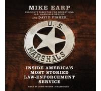 US Marshals: Inside America's Most Storied LawEnforcement Service by Mike Earp (2014-05-13)