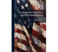 US Military Strategy in Four Dimensions
