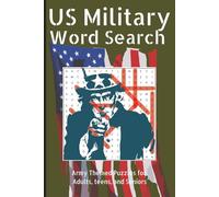 US Military Word Search: 50+ American Military Puzzle Book about Soldiers, Army and More | 6x9 inches, 110 pages |... Gift for Holidays, Vacations, and Fun time