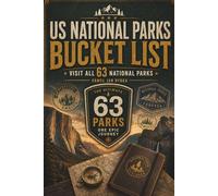 US National Parks Bucket List: Visit All 63 Parks Checklist & Travel Tracker: Track Your Journey, Check Off Every Park, and Complete the Ultimate USA Adventure Challenge
