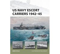 US Navy Escort Carriers 1942-45: 251 (New Vanguard)