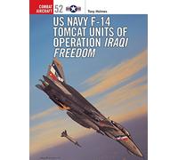 US Navy F-14 Tomcat Units of Operation Iraqi Freedom: No. 52 (Combat Aircraft)