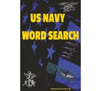US NAVY WORD SEARCH: A Patriotic Word Search Book for U.S. Navy Sailors, Veterans, & Proud Americans of All Ages | Easy-to-Read Print | Added Bonus ... Service. (US Armed Services Activity Books)