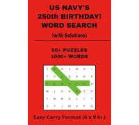 US NAVY'S 250th BIRTHDAY! WORD SEARCH: (with Solutions) in an Easy-Carry Format (6 x 9 in.)