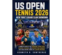 US Open Tennis 2026: New York’s Grand Slam Showdown: A Complete Guide to the Champions, Rising Stars, Rivalries, Fan W nd Unforgettable Moments That Could Define Tennis in Flushing Meadows