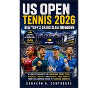 US Open Tennis 2026: New York’s Grand Slam Showdown: A Complete Guide to the Champions, Rising Stars, Rivalries, Fan W nd Unforgettable Moments That Could Define Tennis in Flushing Meadows