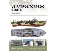 US Patrol Torpedo Boats: World War II: No. 148 (New Vanguard)