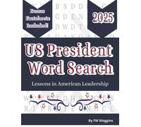 US President Word Search: Lessons in American Leadership (Let's Make Learning Fun)