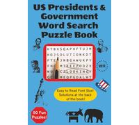 US Presidents and Government Word Search Puzzle Book: 50 Fun Puzzles / Easy to Read Print / Solutions at the End of the Book
