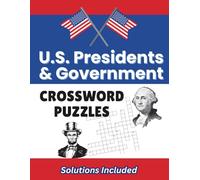 US Presidents and Governtment Crossword Puzzles: Solutions Included