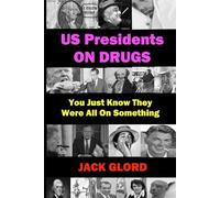 US Presidents on Drugs: You Just Know They Were All On Something