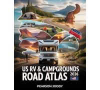 US RV & Campgrounds Road Atlas 2026: Large-Scale Full-Color Maps | The Complete 50-State Guide to RV Parks, National & State Campgrounds, Scenic Routes, Family Camping & Van Life Travel