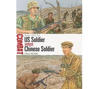 US Soldier vs Chinese Soldier: Korea 1951-53: 59 (Combat)