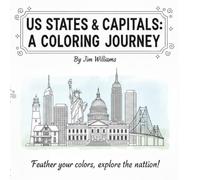 US States & Capitals: A coloring journey: A Coloring Book for All Ages (Color the World)