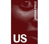 Us: The Complete Annotated Screenplay