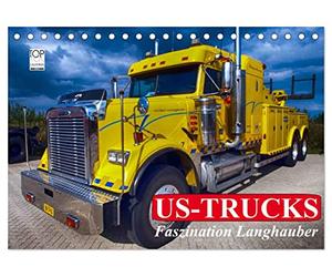 US-Trucks. Faszination Langhauber (Tischkalender 2027 DIN A5 quer), CALVENDO Monatskalender: Die faszinierenden LKW-Giganten der US-Highways