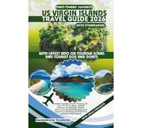 US VIRGIN ISLANDS TRAVEL GUIDE 2026: Insider Handbook to St. Thomas, St. John, St. Croix, Water Island, Beaches, Snorkeling, Culture, History, Food, ... (World Careful Explorer Essential Series)