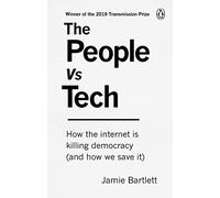 Us Vs Tech: How the internet is killing democracy (and how we save it)