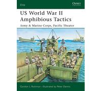 US World War II Amphibious Tactics: Army & Marine Corps, Pacific Theater: No. 117 (Elite)