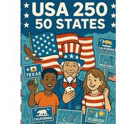 USA 250: 50 States: A Patriotic Coloring Book to Celebrate America’s Semiquincentennial with Landmarks, Scenery, and Flags from All 50 States