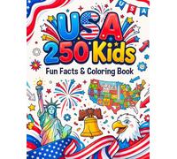 USA 250 Kids Fun Facts & Coloring Book: Simple American History Trivia and Creative Art Treasury