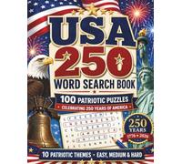 USA 250 Word Search Book - 100 Patriotic Puzzles Celebrating 250 Years of America