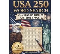 USA 250 Word Search Puzzle Book for Teens and Adults: Challenging & Relaxing Word Search Puzzles Celebrating American History, States, Symbols and Culture