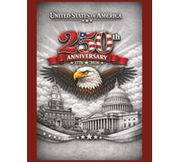 USA 250th Anniversary 1776-2026: Rise of the Eagle Red Notebook for the Semiquincentennial Celebration