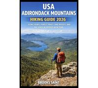 USA ADIRONDACK MOUNTAINS HIKING GUIDE 2026: SCENIC PEAKS, FOREST TRAILS, LAKE ROUTES, AND DAY HIKES IN UPSTATE NEW YORK (ROAM THE EARTH)