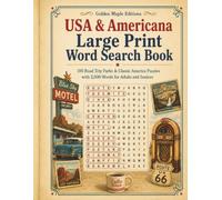 USA & Americana Large Print Word Search Book: 100 Road Trip Parks & Classic America Puzzles with 2,000 Words for Adults and Seniors (Golden Maple Editions Large Print Word Search Collection)