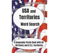 USA and Territories Word Search: A Geography Puzzle Book with All 50 States and 6 U.S. Territories for Adults, Teens, Seniors, and Travel Lovers