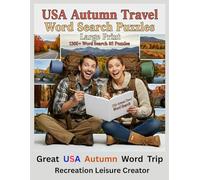 USA Autumn Travel Word Search Puzzles Large Print 1300+ Word Search 85 Puzzles: Word Search Puzzles Suitable For Teenager, Adult And Kids With Adult ... Word Trip. American Autumn Word Quest