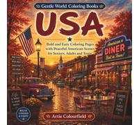 USA: Bold and Easy Coloring Pages with Peaceful American Scenes for Seniors, Adults and Teens (Gentle World Coloring Books)
