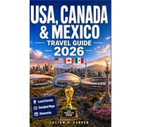 USA, Canada & Mexico Travel Guide 2026: Host Stadiums, Match-Day Experiences, and Cross-Border Planning
