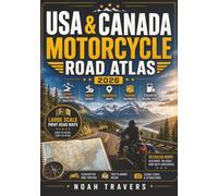 USA & Canada Motorcycle Road Atlas 2026: Scenic Motorcycle Routes, Twisty Roads, Backroads Maps, Touring Highways, Biker Travel Guide, Trip Planner and Essential Riding Stops