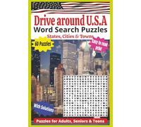 USA Cities & States Word Search Puzzle Book: Drive around U.S.A 60 Word search Puzzles Featuring States, Cities, and Towns, Bold print Easy to read, ... Teens, Gift for Family, Friends, Co-Workers